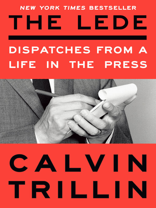 Title details for The Lede by Calvin Trillin - Wait list